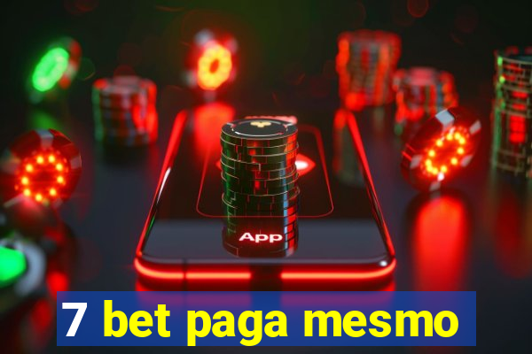 7 bet paga mesmo